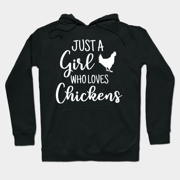 Just a girl who loves chickens Hoodie by colorbyte